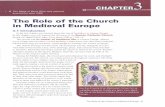 The Role of the Church in Medieval Europe · PDF fileThe Role of the Church in Medieval Europe . 3.1 Introduction . In the last chapter, you learned about the rise of feudalism in