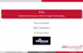SVG - Exploiting Browsers without Image Parsing Bugs · PDF fileAbriefintroductiontoSVG WhatisSVG? WhatisSVG? ScalableVectorGraphics XML-based W3C( Developmentstartedin1999 Currentversionis1.1,publishedin2011