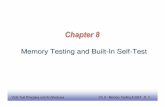 Memory Testing and Built -In Self -Test - ElsevierChapter 08... · Memory Testing and Built -In Self -Test. ... – High fault coverage – Short test time. ... Sequential ATPG is