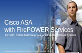 Cisco ASA with FirePOWER Services asa with firepower services for smb... · Key Enhancements Over ASA 5505 Category 5505 5506-X NGFW FirePOWER Services Application Visibility & Control