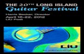 THE 20 LONG ISLAND Guitar Festival - Long Island …postmusic.liu.edu/gfest/history/2012/gfest2012program.pdf · The Long Island Guitar Festival 2012 is dedicated to the memory of