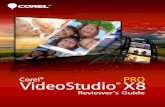 Corel VideoStudio Pro X8 Reviewer's Guideimg.videostudiopro.com/en/.../x8/Corel-VideoStudio-Pro-X8-Reviewers... · Corel VideoStudio Pro X8 Reviewer’s Guide ... initiative in VideoStudio’s