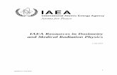IAEA Resources in Dosimetry and Medical Radiation Physics · PDF fileIAEA Resources in Dosimetry and Medical Radiation Physics . ... IAEA resources in Dosimetry and Medical Radiation