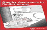 QUALITY ASSURANCE IN RADIOTHERAPY - WHOapps.who.int/iris/bitstream/10665/40423/1/9241542241_eng.pdf · Quality Assurance in Radiotherapy A guide prepared following a workshop held