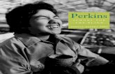 · PDF file2 Perkins School for the Blind Perkins Horticulture Therapy Center The capital campaign for Perkins new Horticulture Therapy Center is still going strong with $1.4