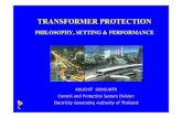 TRANSFORMER PROTECTION - EGAT Services protection for power... · TRANSFORMER PROTECTION PHILOSOPHY, SETTING & PERFORMANCE ANUCHIT SOMJUNTR Control and Protection System Division