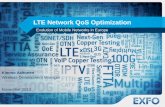 LTE Network QoS Optimization - Action M Agency - · PDF fileLTE Network QoS Optimization Evolution of Mobile Networks in Europe Kimmo Aaltonen Wireless Development Manager November