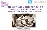 7th Annual Conference on Dementia & End of Life Rising to … MASTER presentations... · 7th Annual Conference on Dementia & End of Life Rising to the Prime Minister’s Dementia