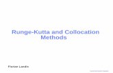Runge-Kutta and Collocation Methodshiptmair/Seminars/GNI/slides/Landis.pdf · Overview • Deﬁne Runge-Kutta methods. • Introduce collocation methods. • Identify collocation