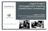 Legal Project Management Training Certification Workshop · PDF fileLegal Project Management Training Certification Workshop ... using a case study based on ... Landry developed the