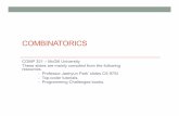 COMBINATORICS - cs.mcgill.cadbecer/courses/Winter2017/321/Lecture9.pdf · Combinatorics • It is a branch of discrete mathematics concerning the study of finite or countable discrete