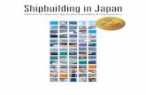 Shipbuilding in Japan - · PDF fileShipbuilding in Japan Welcome to Japanese High Quality Shipbuilding & Shipmachinery I nitiatives by the International Maritime Organization (IMO)