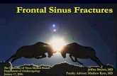 Frontal Sinus Fractures - University of Texas Medical Branch · PDF file•Weber, R, Draf, W et al ... Severely comminuted fx ... EB et al. Frontal sinus fractures: A 28-year retrospective
