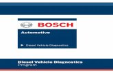 Diesel Vehicle Diagnostics Program - Bosch ... - Bosch Global · PDF fileProgram Overview The Bosch Diesel Vehicle Diagnostics Program is an exclusive network of the top independent