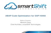 ABAP Code Optimization for SAP HANAdocshare04.docshare.tips/files/31075/310753318.pdf · ABAP Code Optimization for SAP HANA Webinar Presenter: Albrecht Gass Chief Architect, smartShift