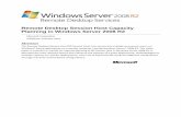Remote Desktop Session Host Capacity Planning in · PDF fileRemote Desktop Session Host Capacity Planning in Windows Server 2008 R2 Microsoft Corporation Published: February 2010