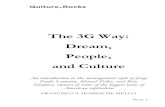 The 3G Way: Dream, People, and Culture · PDF filePage 1 The 3G Way: Dream, People, and Culture An introduction to the management style of Jorge Paulo Lemann, Marcel Telles, and Beto