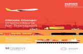 Climate Change: Implications for Transport -  · PDF fileto include a global average temperature 2.6–4.8 ... policy intervention, ... new construction and retrofitting