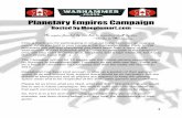 Planetary Empires Campaign - Shiftedmatrix.comshiftedmatrix.com/campaign/40kcampaignrules.pdf · 1 Planetary Empires Campaign Hosted by Meeplemart.com “An empire founded by war