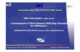 « Development of Short Distance WELding Concepts for · PDF file« Development of Short Distance WELding Concepts ... • Fatigue and damage tolerance behaviour ¾New weldable and