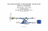 SCISSOR FRAME RACK MACHINE - · PDF fileSCISSOR FRAME RACK MACHINE ... design on structure, ... so that it will comply with all applicable safety aspects for this type of equipment
