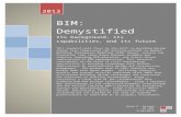 BIM: Demystified - Web viewBIM: Demystified. Its background, ... most commonly known for their advances in structural and civil engineering design software such as staad.pro and Microstation,
