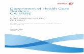 Issue Management Plan - CA-PMF - Project Management Frameworkcapmf.cio.ca.gov/.../samples/DHCS_CA_MMIS_IssueManagementPla… · Department of Health Care Services CA-MMIS Issue Management