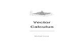 Vector Calculus - mecmathmecmath.net/calc3book.pdf · It is suitable for a one-semester course, normally known as “Vector Calculus”, ... 1.2 Vector Algebra ...