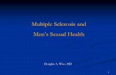 Multiple Sclerosis and Men’s Sexual  · PDF fileMultiple Sclerosis and ... “Achieving Orgasm” instead of “Coming”. 4 . Sexual Dysfunction in Multiple Sclerosis