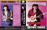 · PDF fileFrank Gambale CHOP BUILDER The Ultimate Guitar Workout Executive Producers Produced by Associate Producer Educational Consultant Music Engraving by