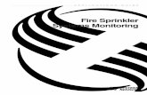 Fire Sprinkler Systems · PDF fileFire Sprinkler Systems Monitoring. 3 Preface Before the first automatic fire sprinkler system was developed in the 1870s, a fire sprinkler system