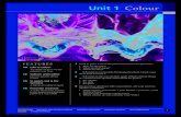 Unit 1 Colour - NGL Life | · PDF fileThe ‘in’ colour changes every season. ... colours to send out very diff erent messages. ... 7 11 Unit 1 Colour
