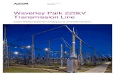 Waverley Park 220kV Transmission Line - City of Monash ... · PDF fileWaverley Park 220kV Transmission Line ... 6.0 Underground Cable Deviation 7 ... the specification and design management