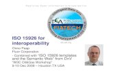 ISO 15926 for interoperability - World Wide Web Consortium · PDF fileISO 15926 for interoperability Onno ... USPI, POSC-Caesar, Piestep POSC/Caesar IIP/IDS/RDS. ... • Standardized