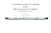 Candlestick Trading for Maximum Profits - · PDF file2 Candlestick Trading for Maximum Profits ... Candlestick charting gives simple and easy to understand visual ... and I believe