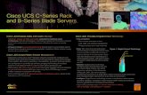 Cisco UCS C-Series Rack and B-Series Blade · PDF fileCisco UCS Enables OpEx and CapEx Savings ... Command-Line Interface Graphical User Interface UCS B200 M3 CONSOLE UCS B200 M3 CONSOLE