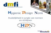 ygienic esign Norm - dmfi.nl · PDF file• AWS D18.1 / D18.2 • Juiste toevoegmateriaal Nadeel : • Niet demontabel • Kwaliteit afhankelijk van uitvoering . Lasverbindingen •