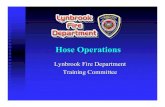 Hose Operations - Fire Service Resources Network Hose.pdf · Hose Operations Lynbrook Fire Department . Training Committee. Introduction . Q. Types and sizes of Fire Hose. Q. ...
