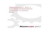 Mastercam 2017 for SOLIDWORKS Tutorial (Lathe)colla.lv/wp-content/uploads/2016/07/MCfSW2017LatheTutorial... · Introduction Mastercam for SOLIDWORKS Lathe delivers comprehensive turning