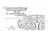 Counseling Strategies for Loss and GriefGrief · PDF fileStrategies for Loss and ... PArT 2 Counseling Strategies for Loss Adaptation ... Counseling Strategies for Loss and Grief is