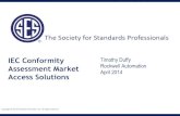 IEC Conformity Timothy Duffy Assessment Market Rockwell ...c.ymcdn.com/sites/ · PDF fileCategories Products IEC Standards BATT 60086, 60095, 60099, 60254, 60571, 60622, 60623, 60783,