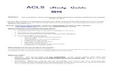 ACLS Study Guide - PHS · PDF fileACLS Study Guide 220001100 Bulletin: New resuscitation science and American Heart Association treatment guidelines were released October 28, 2010!