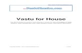 Vastu for  · PDF fileVastu for House The eBook details the world of Vastu Shastra. It covers the topics Principles of Vastu Shastra, Vastu Residential Land, Vastu Shastra House,