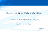 Exposing Web Vulnerabilities - Security · PDF fileExposing Web Vulnerabilities The State of Web Application Security ... nc.exetest.bmp creates nc.exe in file system • Must use
