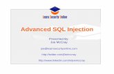 Advanced SQL Injection - Def Con · PDF fileAdvanced SQL Injection Presented By: Joe McCray ... but then I saw demo of a tool called sqlninja upload nc.exe to a host vulnerable to