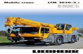Mobile crane LTM 1030-2 - Jinertjinert.se/media/Liebherr-LTM-1030-2-Brozura.pdf · Mobile crane LTM 1030-2. 1 Compact and economic. LTM 1030-2.1 3 A long telescopic boom, high capacities,
