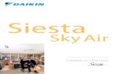 Siesta -   · PDF fileCOMMERCIAL CATALOGUE Sky Air Siesta. 2 About Daikin Daikin has a worldwide reputation based on over ... * EU objective COM (2008)/30 Heat pump