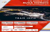 RUKA NORDICen.rukanordic.com/wp-content/uploads/2017/11/team_info_2017.pdf · RUKA NORDIC • KUUSAMO FINLAND RUKA NORDIC • KUUSAMO FINLAND 4 5 2 Ruka Nordic is again World Cup