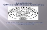 To meet the requirements of 49 CFR 383.71, Louisianaexpresslane.dps.louisiana.gov/Medical certification 1013.pdf · To meet the requirements of 49 CFR 383.71, Louisiana began capturing