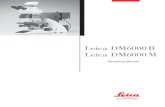 Leica DM6000B Leica DM6000M - McGill University · PDF fileLeica DM6000B Leica DM6000M Operating Manual. 2 Published January 2004 by: Leica Microsystems Wetzlar GmbH ... The information